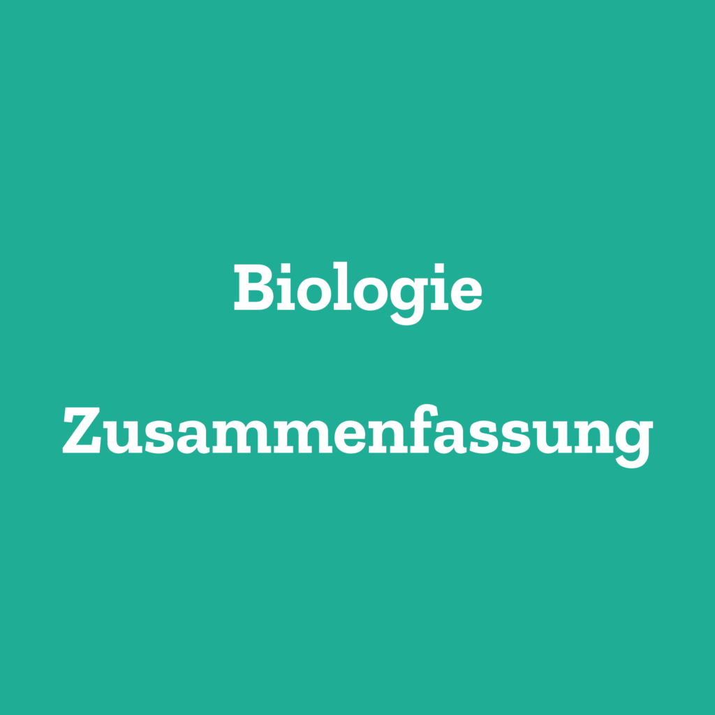 Biologie Zusammenfassung