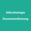 Mikrobiologie Zusammenfassung