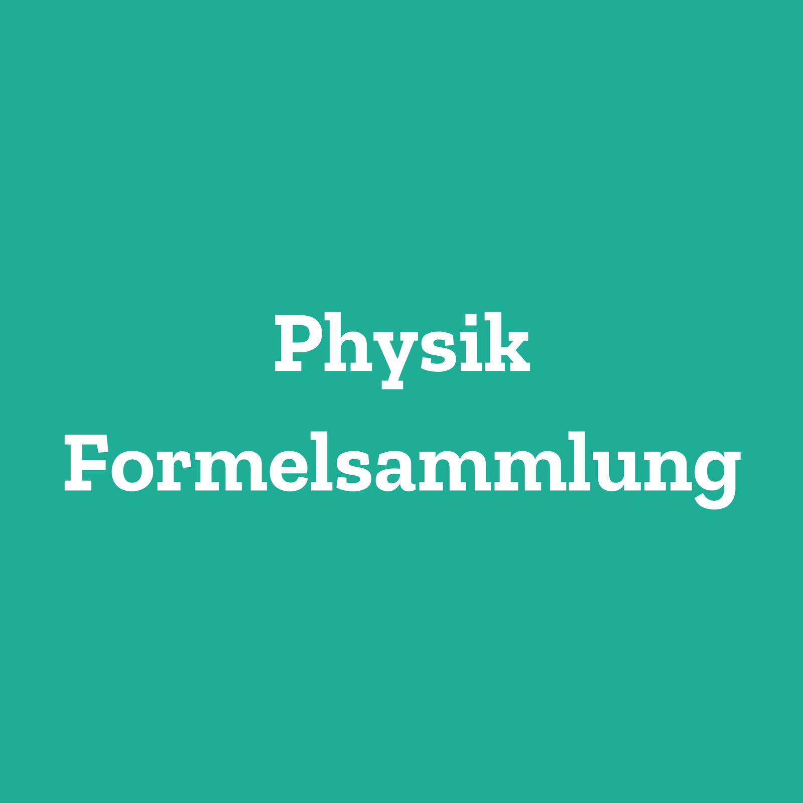 Physik Formelsammlung für Mediziner