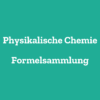 Physikalische Chemie Zusammenfassung