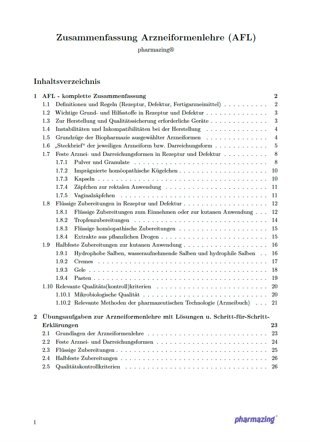 Inhaltsverzeichnis der Pharmazing Zusammenfassung zur Arzneiformenlehre mit Themen wie Rezeptur, Defektur, feste und fluessige Arzneiformen sowie Uebungsaufgaben mit Loesungen.