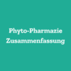 Phyto pharmazie zusammenfassung