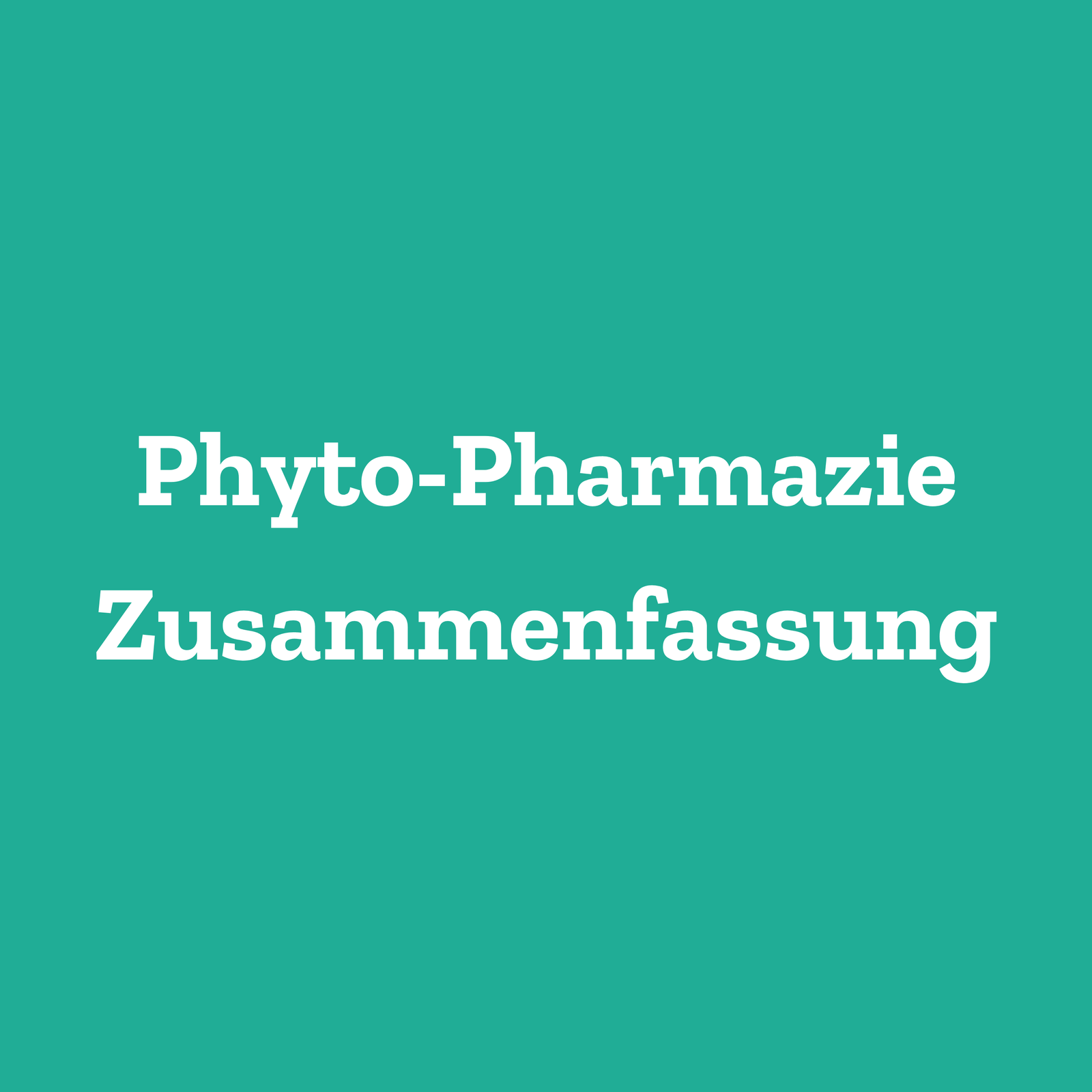 Phyto-Pharmazie Zusammenfassung