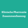 Klinische Pharmazie Zusammenfassung