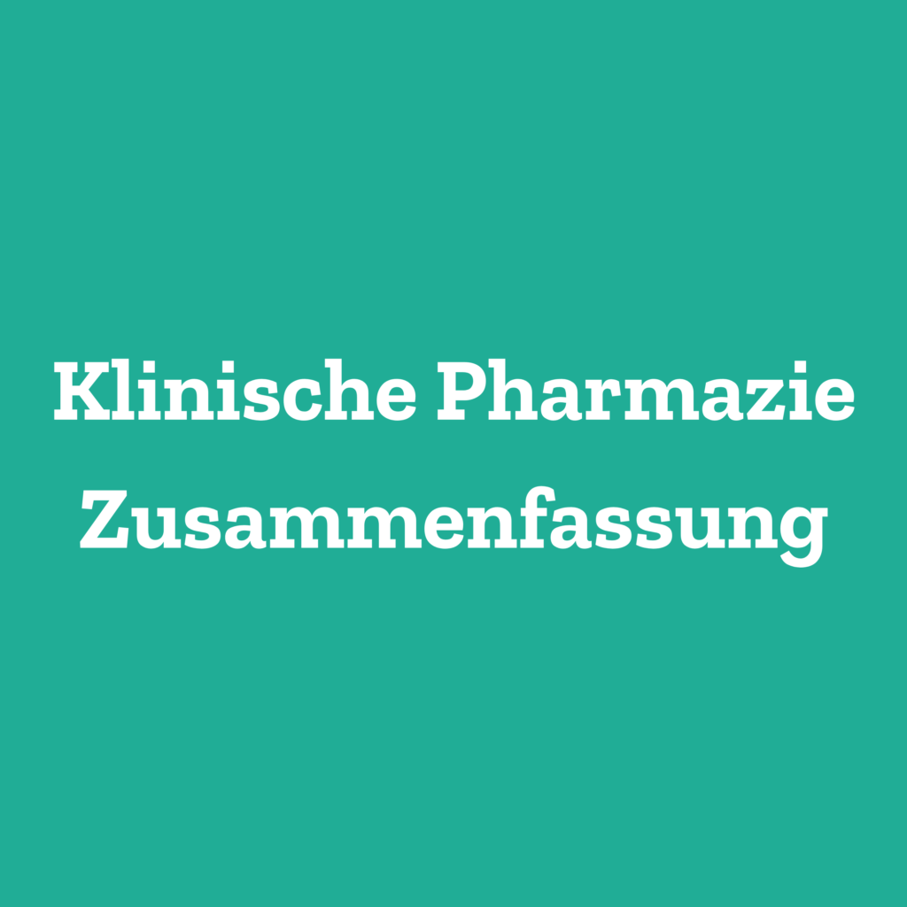 Klinische Pharmazie Zusammenfassung