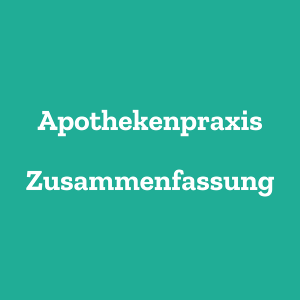 Apothekenpraxis Zusammenfassung PTA