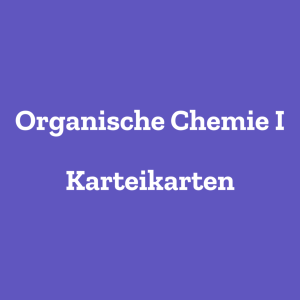 Organische Chemie 1 Karteikarten