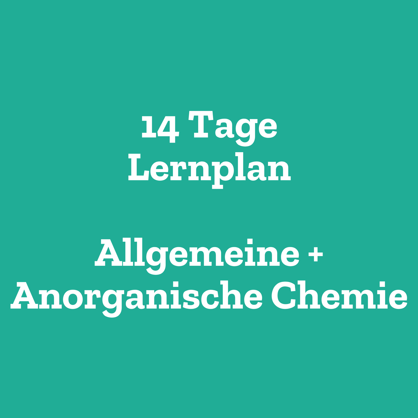 14 Tage Lernplan Anorganische + Allgemeine Chemie