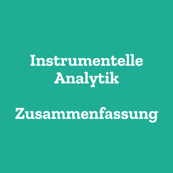 Instrumentelle Analytik Zusammenfassung